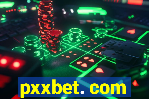 pxxbet. com